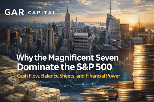 Why the Magnificent Seven Dominate the S&P 500: Cash Flow, Balance Sheets, and Financial Power