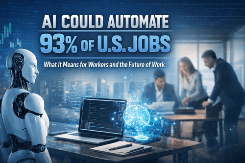 AI Could Automate 93% of U.S. Jobs: What It Means for Workers and the Future of Work